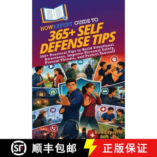 【3-4周达】HowExpert Guide to 365+ Self Defense Tips: 365+ Practical Tips to Build Situational Awaren... [9798895733974]