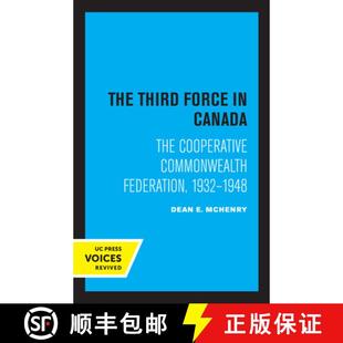 9780520344860 Canada Federation Commonwealth Cooperative 1948 4周达 The Third Force 1932