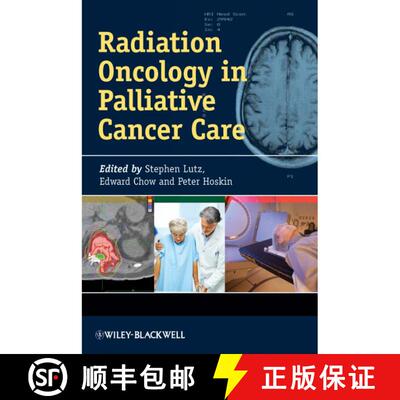 【3-4周达】精装 Radiation Oncology In Palliative Cancer Care [Wiley医学] [9781118484159]