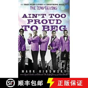 【3-4周达】Ain't Too Proud to Beg: The Troubled Lives and Enduring Soul of the Temptations [9798887980645]