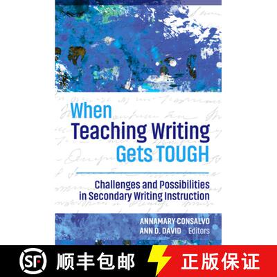 【3-4周达】精装 When Teaching Writing Gets Tough: Challenges and Possibilities in Secondary Writing I... [9780807769935]
