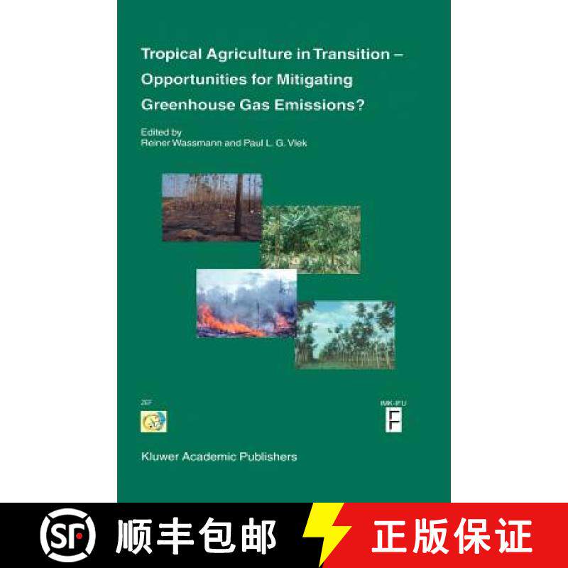 【3-4周达】Tropical Agriculture in Transition -- Opportunities for Mitigating Greenhouse Gas Emissions? [9781402014222]