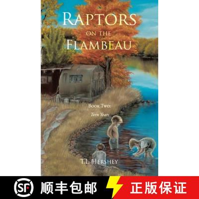 【3-4周达】Raptors on the Flambeau: Book Two: Teen Years [9781648017742]
