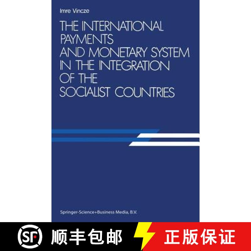 【3-4周达】The International Payments and Monetary System in the Integration of the Socialist Countries [9789401733724]