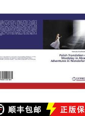 预订 Polish Translation of Wordplay in Alice’s Adventures in Wonderland [9786202021685]