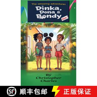 【3-4周达】The Amazing Adventures of Dinka, Dona and Bondy [9798231832972]