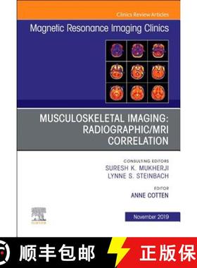 【3-4周达】Musculoskeletal Imaging: Radiographic/MRI Correlation, an Issue of Magnetic Resonance Imag... [9780323708722]