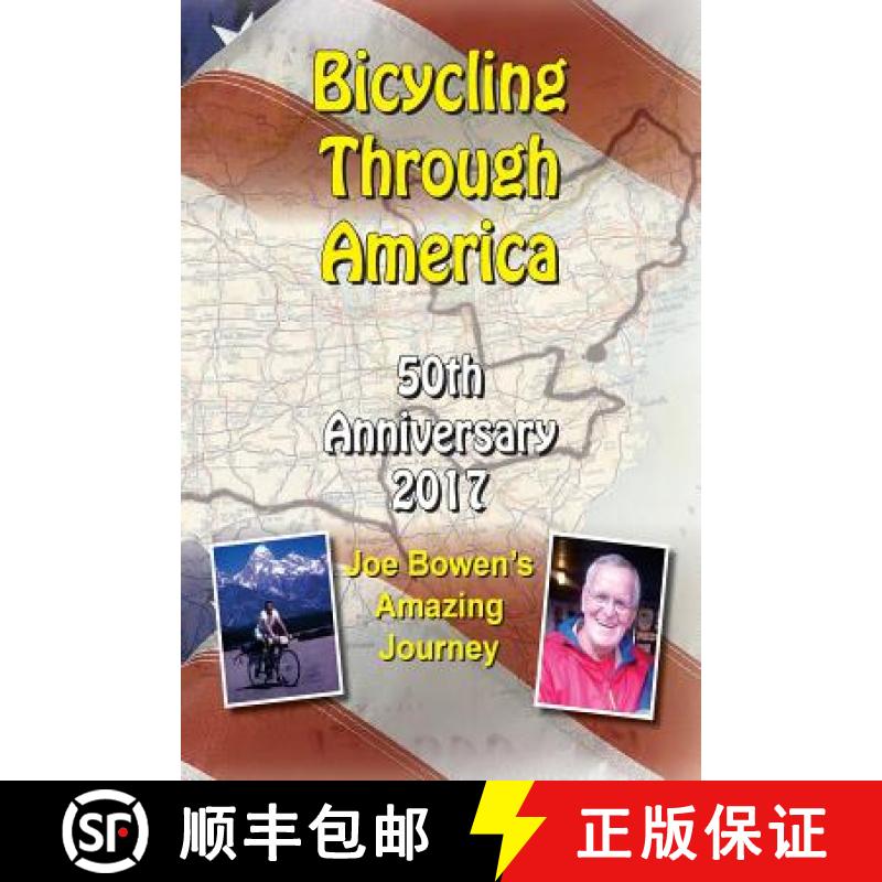 【3-4周达】Bicycling Through America 50th Anniversary: Joe Bowen's Amazing Journey [9780996967648]