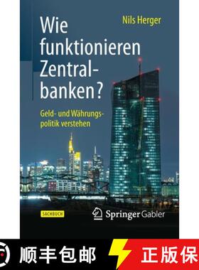 预订 Wie funktionieren Zentralbanken? : Geld- und Währungspolitik verstehen [9783658078751]