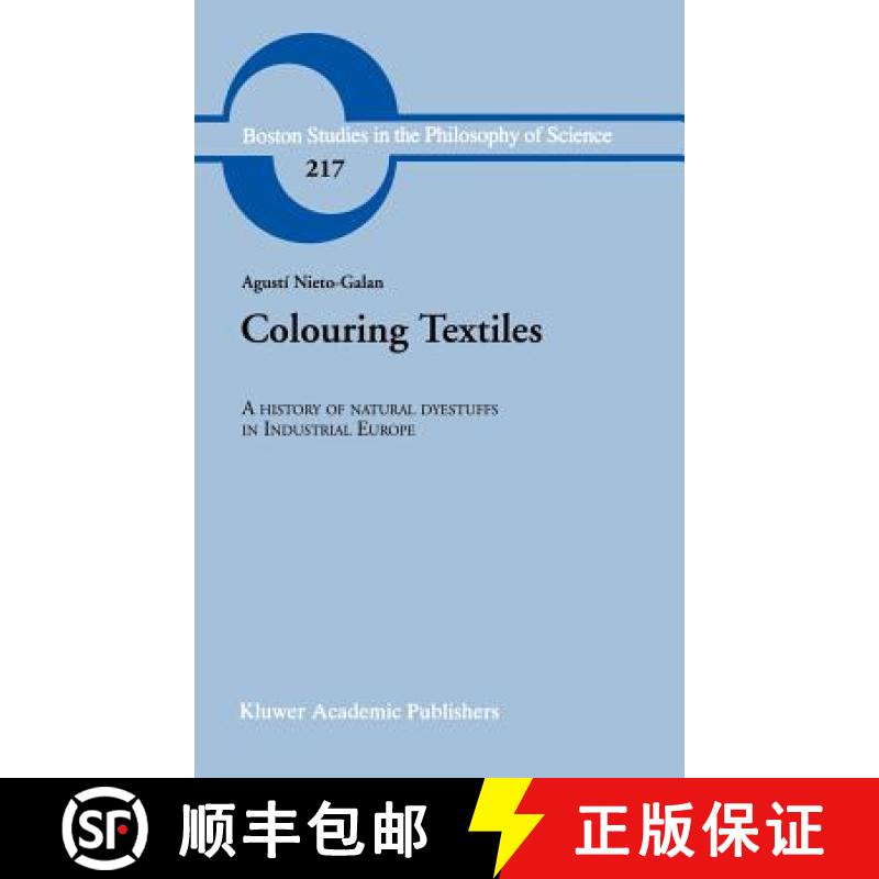 【3-4周达】Colouring Textiles: A History of Natural Dyestuffs in Industrial Europe [9780792370222]