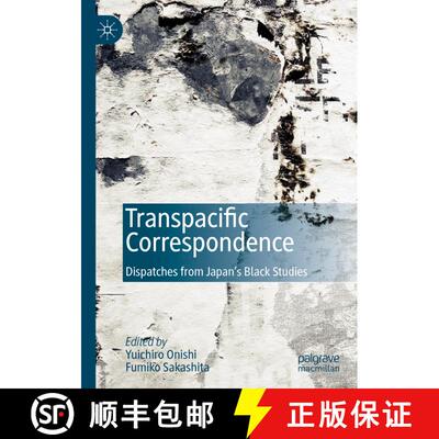 【3-4周达】Transpacific Correspondence : Dispatches from Japan's Black Studies [9783030054564]