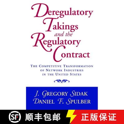 【3-4周达】Deregulatory Takings and the Regulatory Contract: The Competitive Transformation of Networ... [9780521658713]