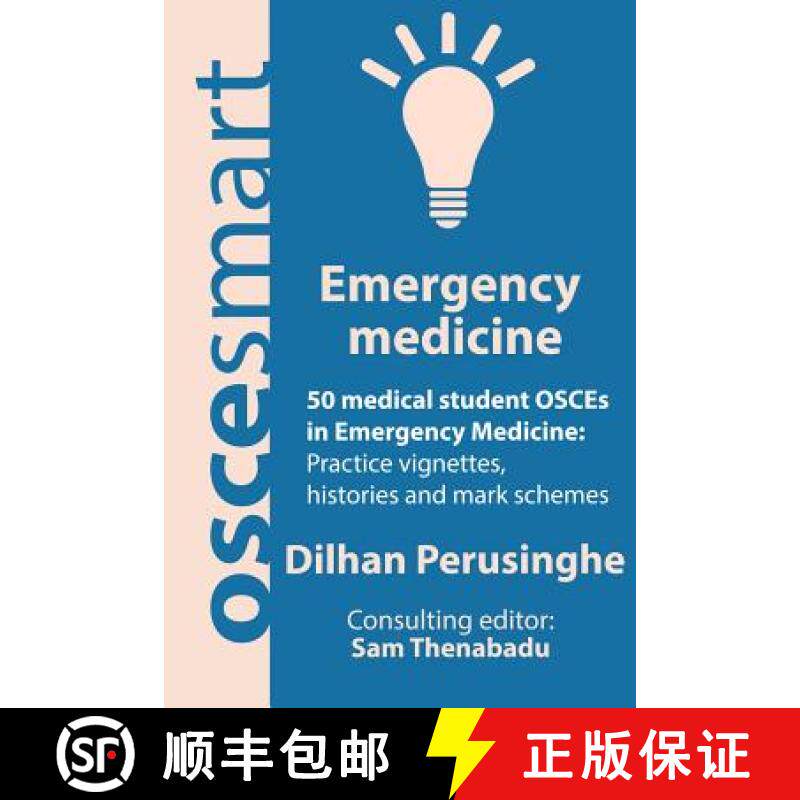 预订 OSCEsmart - 50 medical student OSCEs in Emergency Medicine: Vignettes, histories and mark scheme... [9780990853879]