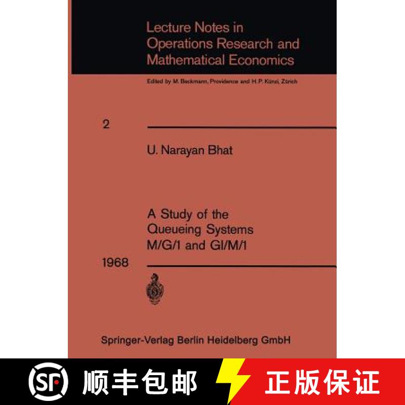 【3-4周达】A Study of the Queueing Systems M/G/1 and Gi/M/1 [9783662388013]
