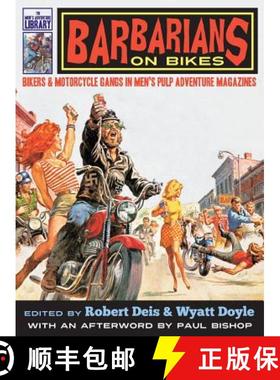 【3-4周达】Barbarians on Bikes: Bikers and Motorcycle Gangs in Men's Pulp Adventure Magazines [9781943444144]
