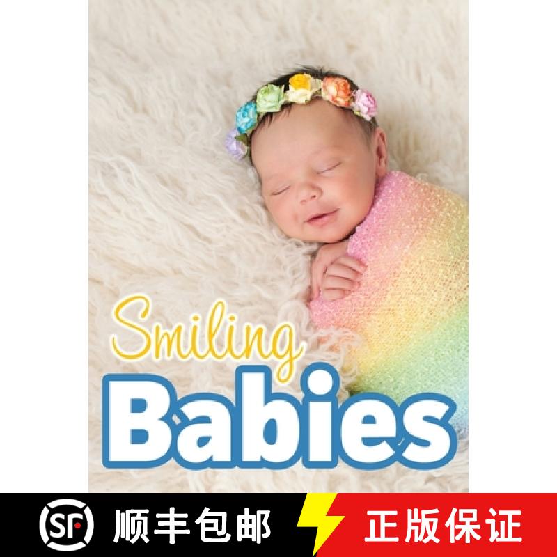 【3-4周达】Smiling Babies: A Picture Book With Easy-To-Read Text [9781999548742]