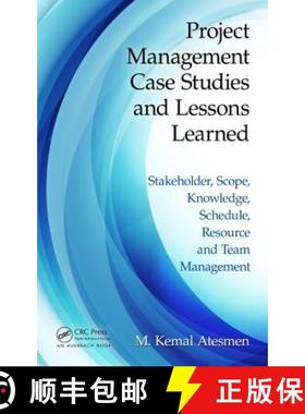 【3-4周达】Project Management Case Studies and Lessons Learned: Stakeholder, Scope, Knowledge, Schedu... [9781498700405]