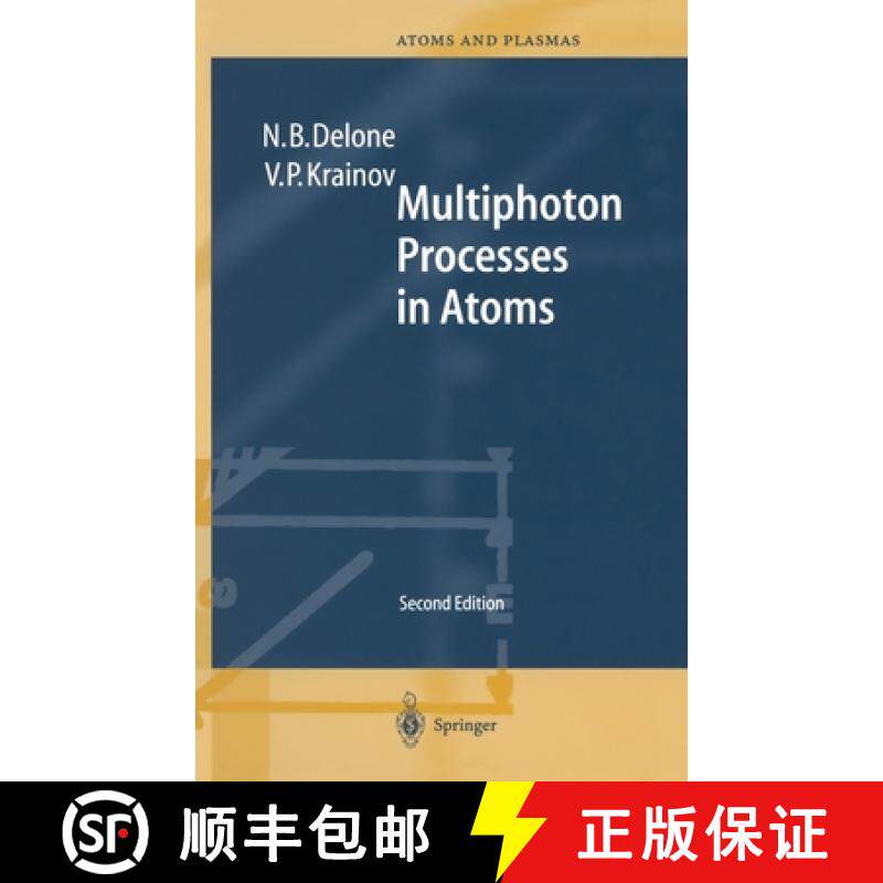 【3-4周达】Multiphoton Processes in Atoms : Second Enlarged and Updated Edition With 122 Figures and ... [9783540646150]