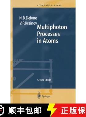 【3-4周达】Multiphoton Processes in Atoms : Second Enlarged and Updated Edition With 122 Figures and ... [9783540646150]