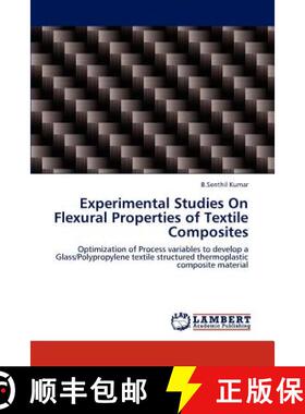 预订 Experimental Studies on Flexural Properties of Textile Composites [9783848420285]