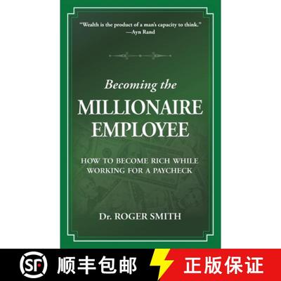【3-4周达】Becoming the Millionaire Employee: How to Become Rich While Working for a Paycheck [9780982304013]