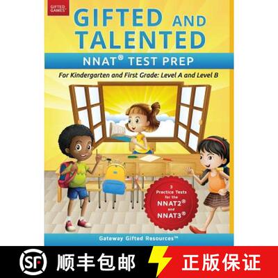 预订 Gifted and Talented NNAT Test Prep: NNAT2 / NNAT3 Level A and Level B - For Kindergarten and Fir... [9780997943986]