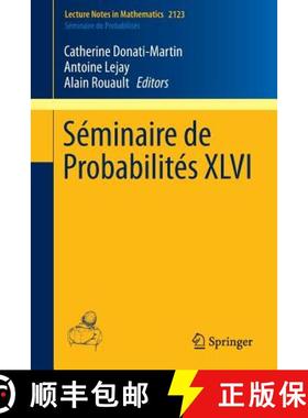【3-4周达】Séminaire de Probabilités XLVI [9783319119694]