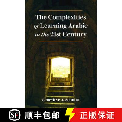 【3-4周达】The Complexities of Learning Arabic in the 21st Century [9781433157325]