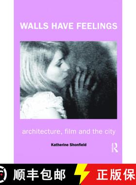 【3-4周达】Walls Have Feelings : Architecture, Film and the City [9780415235426]