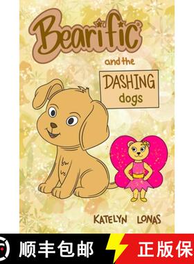 预订 Bearific(R) and the Dashing Dogs [9781955013659]