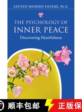 【3-4周达】The Psychology of Inner Peace: Discovering Heartfulness [9781108489508]