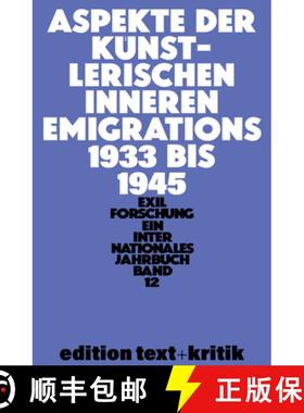 【3-4周达】Aspekte Der Künstlerischen Inneren Emigration 1933-1945 [9783112422731]