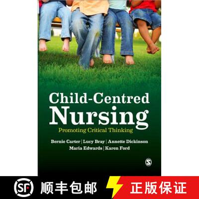 【3-4周达】Child-Centred Nursing: Promoting Critical Thinking [9781446248607]