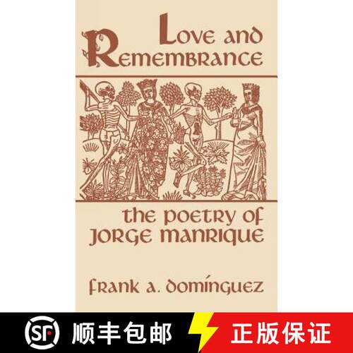 【3-4周达】Love and Remembrance: The Poetry of Jorge Manrique [9780813152059]