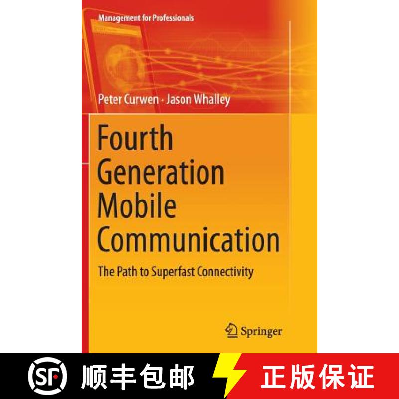 【3-4周达】Fourth Generation Mobile Communication : The Path to Superfast Connectivity [9783319348193]