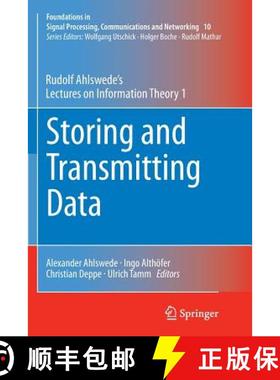 【3-4周达】Storing and Transmitting Data : Rudolf Ahlswede's Lectures on Information Theory 1 [9783319352381]