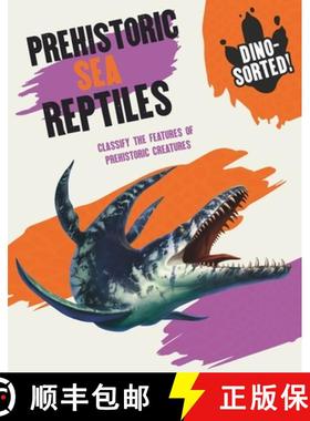 【3-4周达】Dino-Sorted!: Prehistoric Sea Creatures [9781445173542]