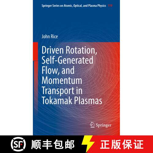 【3-4周达】精装 Driven Rotation, Self-Generated Flow, and Momentum Transport in Tokamak Plasmas [9783030922658]