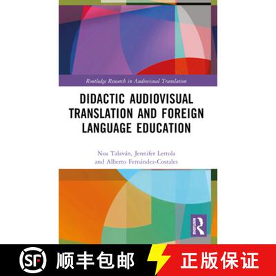 【3-4周达】Didactic Audiovisual Translation and Foreign Language Education [9781032277615]