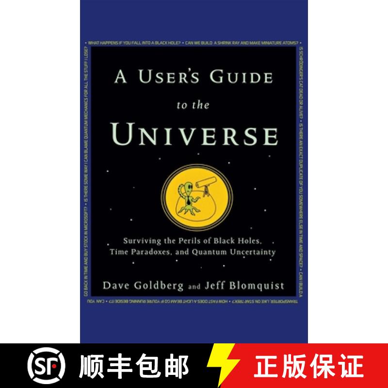 【3-4周达】A User's Guide to the Universe : Surviving the Perils of Black Holes, Time Paradoxes, and ... [9781630260217]