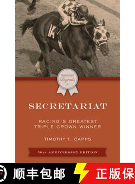 【3-4周达】Secretariat: Racing's Greatest Triple Crown Winner, 50th Anniversary Edition [9781493073320]