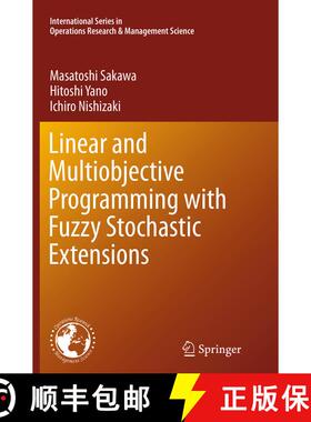 【3-4周达】Linear and Multiobjective Programming with Fuzzy Stochastic Extensions (Softcover reprint ... [9781489978554]