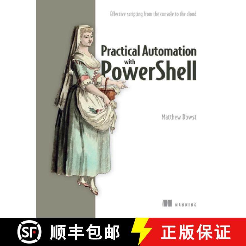 【3-4周达】Practical Automation with Powershell: Effective Scripting from the Console to the Cloud [9781617299551]