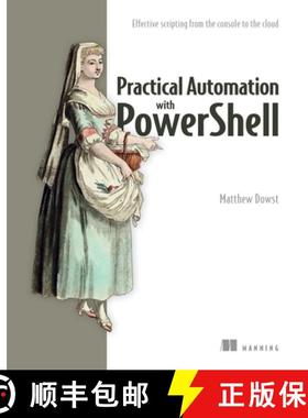 【3-4周达】Practical Automation with Powershell: Effective Scripting from the Console to the Cloud [9781617299551]