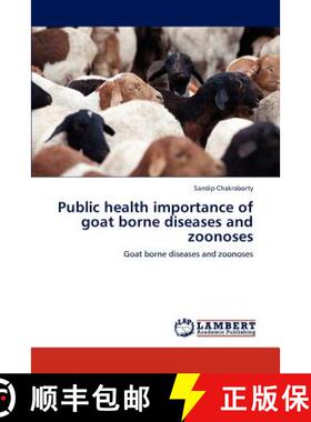 预订 Public Health Importance of Goat Borne Diseases and Zoonoses [9783847329268]