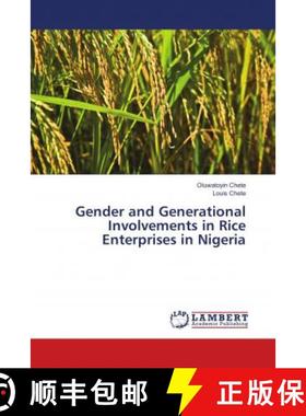 预订 Gender and Generational Involvements in Rice Enterprises in Nigeria [9786138387480]