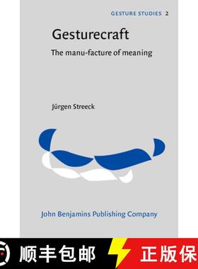 【3-4周达】Gesturecraft: The manu-facture of meaning [9789027228468]