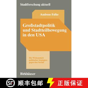 【3-4周达】Großstadtpolitik und Stadtteilbewegung in den USA : Die Wirksamkeit politischer Strategie... [9783810028211]
