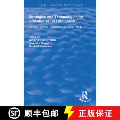【3-4周达】精装 Strategies and Technologies for Greenhouse Gas Mitigation: An Indo-German Contributio... [9781138344181]