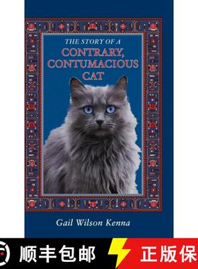 【3-4周达】The Story of a Contrary,  Contumacious Cat [9781734160215]